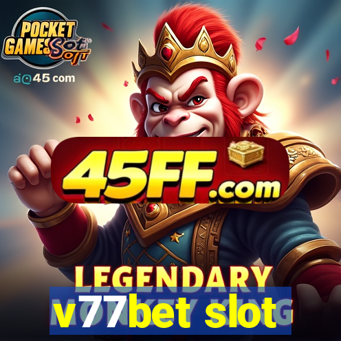 v77bet slot